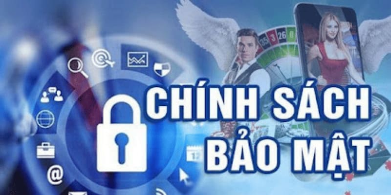 Chính sách bảo mật yêu cầu khách hàng tuân thủ quy định