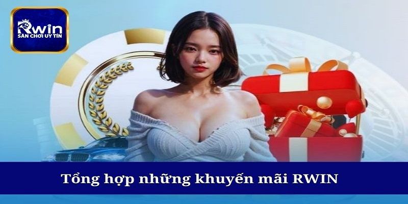 Đôi nét về khuyến mãi Rwin