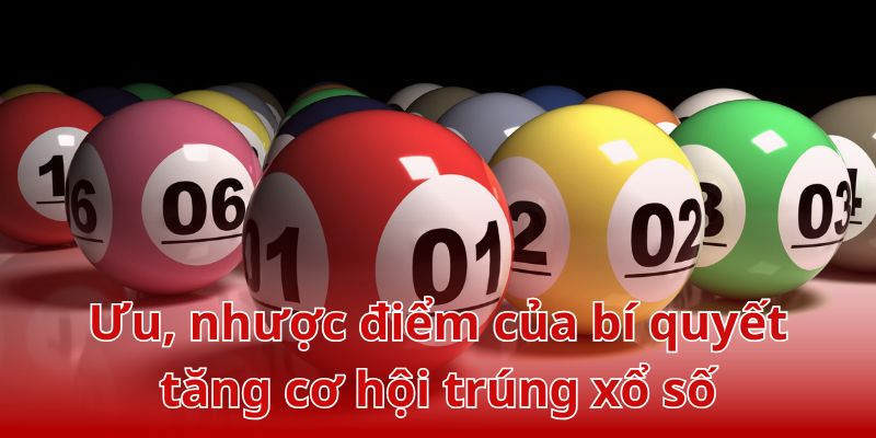 Ưu, nhược điểm của các phương pháp soi cầu xổ số